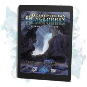 De dieptes van Dunglorrin - Legendes van Thalorne | Digital PDF